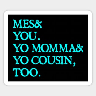 Outkast Lyrics Me You Your Momma Your Cousin Too Vintage Retro (Sunset) Magnet